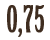 0,75 л